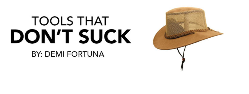 Tools That Don’t Suck – The Perfect Hat